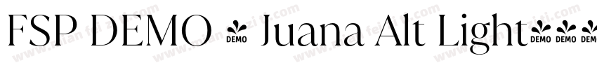 FSP DEMO - Juana Alt Light字体转换
